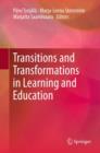 Image for Transitions and transformations in learning and education