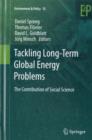 Image for Tackling long-term global energy problems  : the contribution of social science