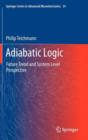 Image for Adiabatic logic  : future trend and system level perspective
