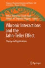 Image for Vibronic interactions and the Jahn-Teller effect: theory and applications