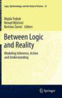 Image for Between Logic and Reality