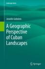 Image for A geographic perspective of Cuban landscapes