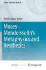 Image for Moses Mendelssohn&#39;s Metaphysics and Aesthetics