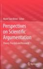 Image for Perspectives on scientific argumentation  : theory, practice and research