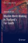 Image for Muslim merit-making in Thailand&#39;s far-south