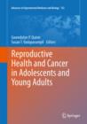 Image for Reproductive health and cancer in adolescents and young adults
