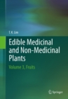 Image for Edible medicinal and non medicinal plants.: (Fruits)