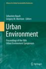 Image for Urban environment  : proceedings of the 10th Urban Environment Symposium