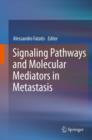 Image for Signaling pathways and molecular mediators in metastasis