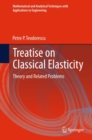Image for Treatise on Classical Elasticity: Theory and Related Problems