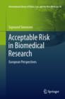 Image for Acceptable risk in biomedical research: European perspectives
