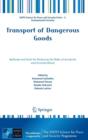 Image for Transport of dangerous goods  : methods and tools for reducing the risks of accidents and terrorist attack