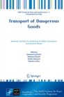 Image for Transport of dangerous goods: methods and tools for reducing the risks of accidents and terrorist attack