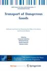 Image for Transport of Dangerous Goods : Methods and Tools for Reducing the Risks of Accidents and Terrorist Attack