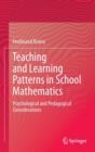 Image for Teaching and Learning Patterns in School Mathematics