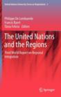 Image for The United Nations and the regions  : Third World report on regional integration