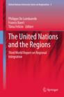 Image for The United Nations and the regions: Third World report on regional integration : 3
