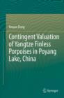 Image for Contingent valuation of Yangtze finless porpoises in Poyang Lake, China