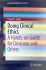 Image for Doing clinical ethics: a hands-on guide for clinicians and others : 1
