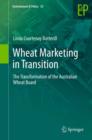 Image for Wheat marketing in transition: the transformation of the Australian Wheat Board