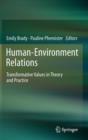 Image for Human-environment relations  : transformative values in theory and practice