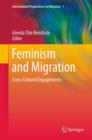 Image for Feminism and migration: cross-cultural engagements