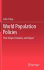Image for World population policies  : their origin, evolution, and impact