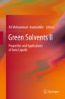 Image for Green solventsII,: Properties and applications of ionic liquids