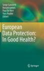 Image for European Data Protection: In Good Health?