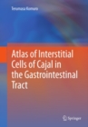 Image for Atlas of interstitial cells of cajal in the gastrointestinal tract
