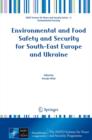 Image for Environmental and food safety and security for South-East Europe and Ukraine