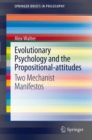 Image for Evolutionary psychology and the propositional-attitudes: two mechanist manifestos