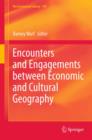 Image for Encounters and engagements between economic and cultural geography : volume 104