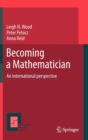 Image for Becoming a mathematician  : an international perspective