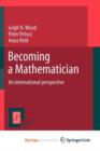 Image for Becoming a Mathematician : An international perspective