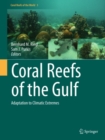 Image for Coral reefs of the gulf: adaptation to climatic extremes