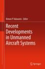 Image for Recent Developments in Unmanned Aircraft Systems