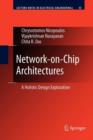 Image for Network-on-Chip Architectures : A Holistic Design Exploration