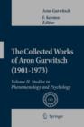Image for The Collected Works of Aron Gurwitsch (1901-1973) : Volume II: Studies in Phenomenology and Psychology