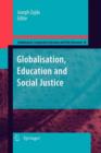 Image for Globalization, Education and Social Justice