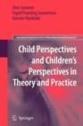 Image for Child Perspectives and Children’s Perspectives in Theory and Practice