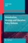 Image for Globalisation, Ideology and Education Policy Reforms