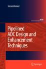 Image for Pipelined ADC Design and Enhancement Techniques