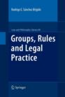Image for Groups, Rules and Legal Practice