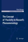 Image for The Concept of Passivity in Husserl&#39;s Phenomenology