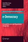 Image for e-Democracy : A Group Decision and Negotiation Perspective