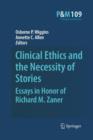 Image for Clinical Ethics and the Necessity of Stories : Essays in Honor of Richard M. Zaner