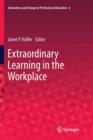 Image for Extraordinary Learning in the Workplace
