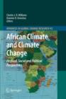 Image for African Climate and Climate Change : Physical, Social and Political Perspectives