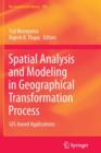 Image for Spatial Analysis and Modeling in Geographical Transformation Process : GIS-based Applications